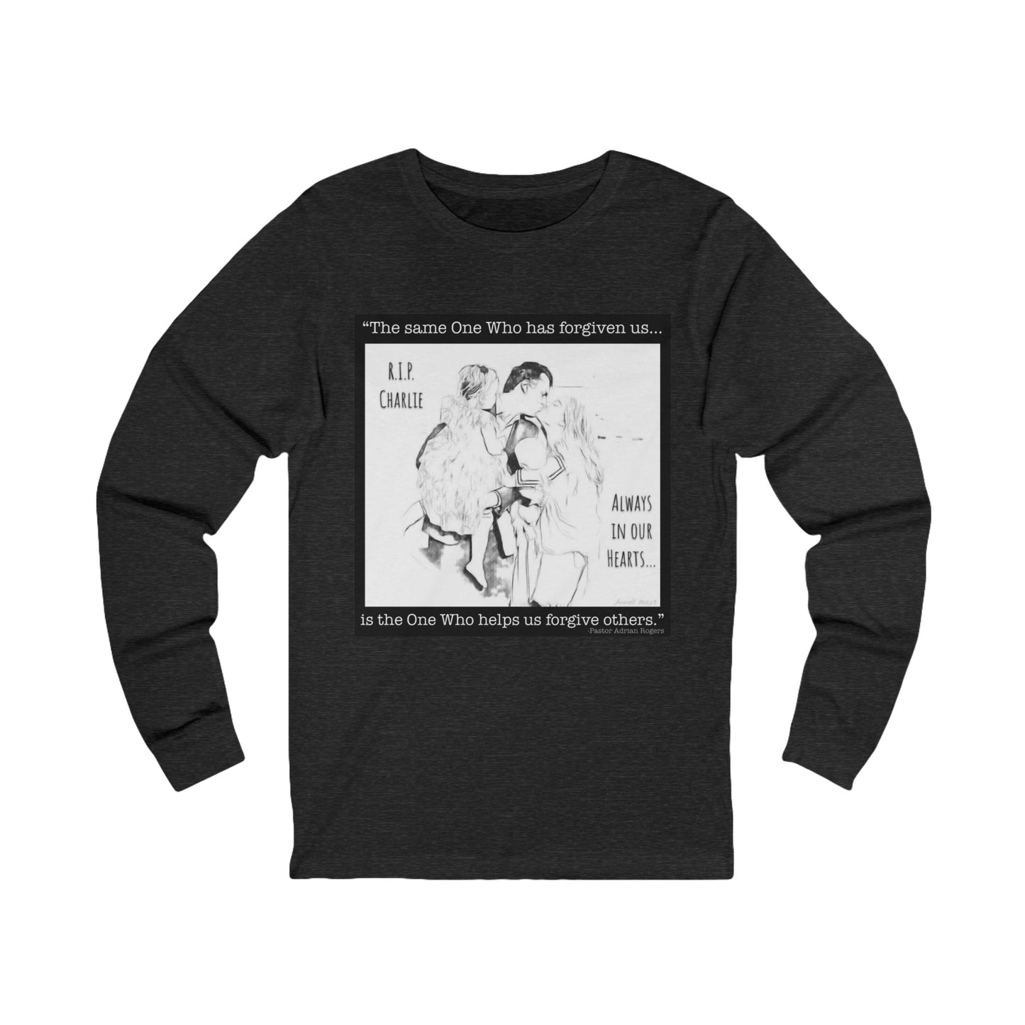 Charlie Kirk Tribute Long Sleeve Tee — 'Always in Our Hearts' Memorial Design