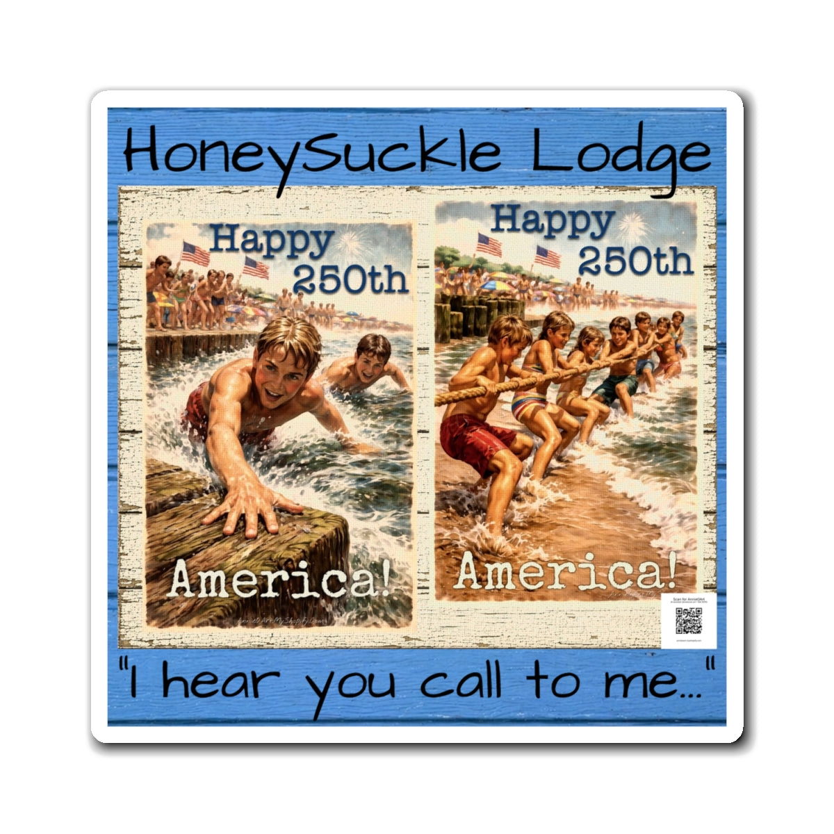 Honeysuckle Lodge Americana 250th Fridge Magnet — "I Hear You Call to Me"