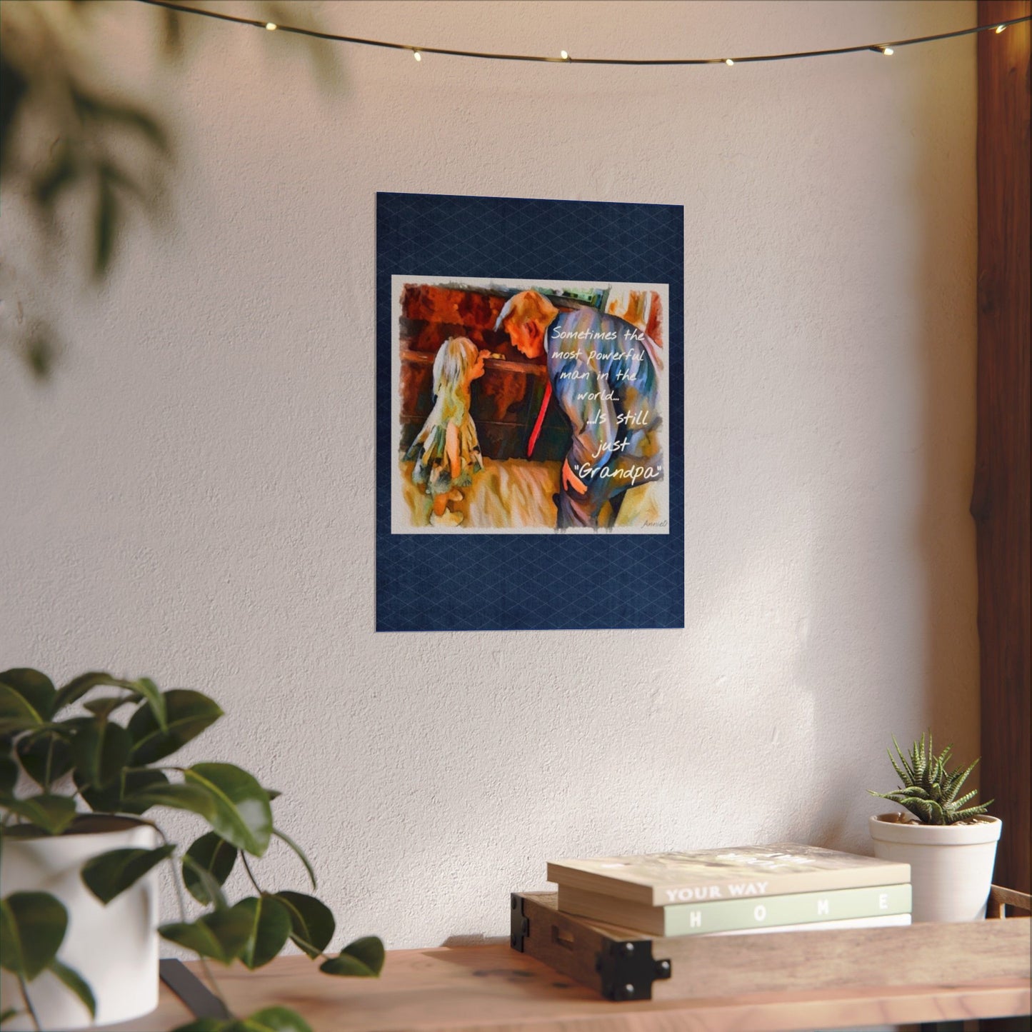 Grandpa Watercolor Poster — "Sometimes the most powerful man in the world... is still just Grandpa"