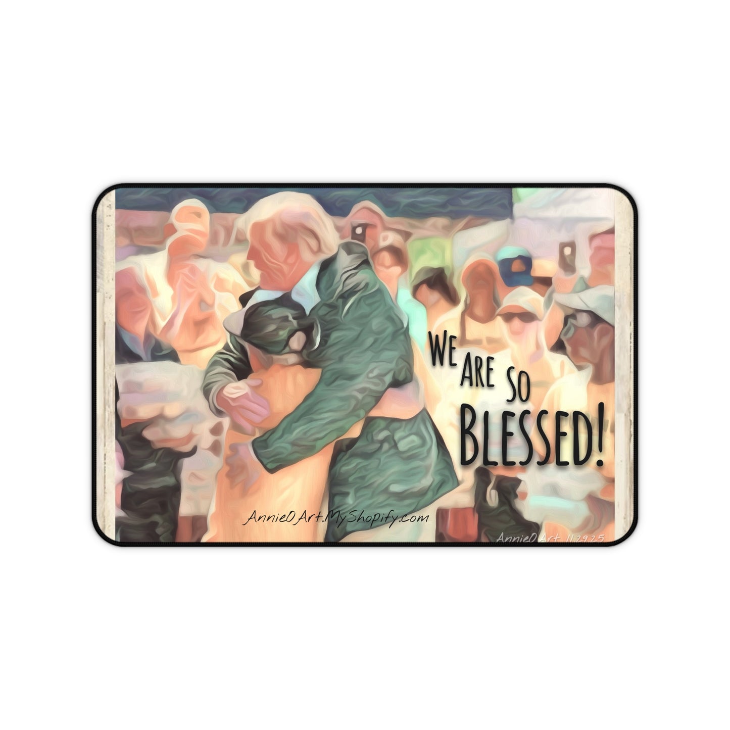 Desk Mat — "We Are So Blessed" Inspirational Office Mouse Pad