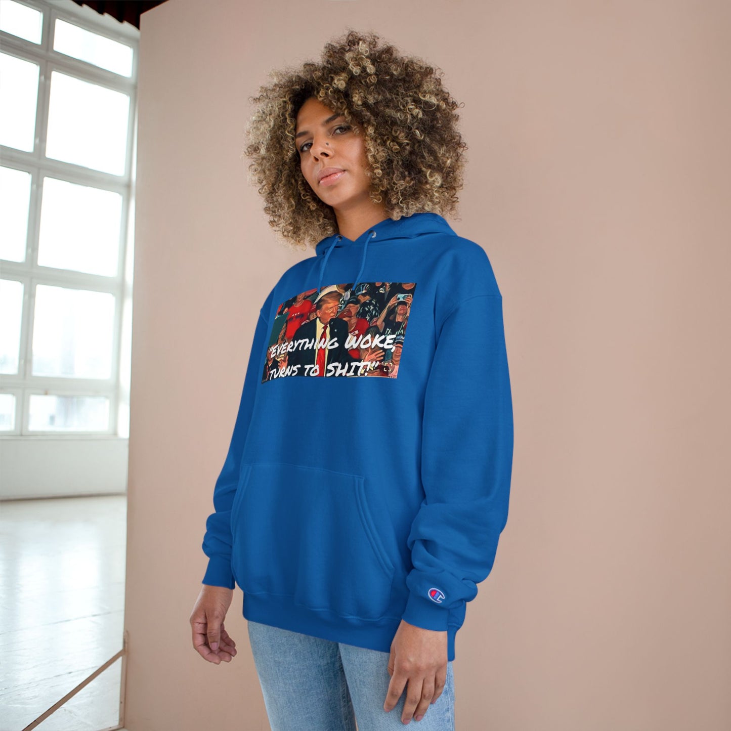 Champion Hoodie — 'Everything Woke Turns to S***' Political Graphic Hoodie