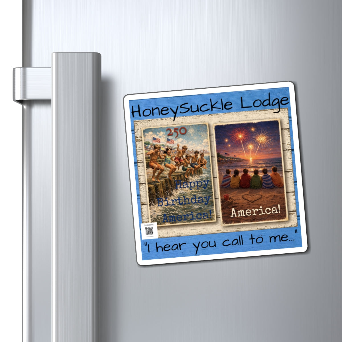 Honeysuckle Lodge Americana Magnet — "I Hear You Call to Me" Patriotic Refrigerator Magnet