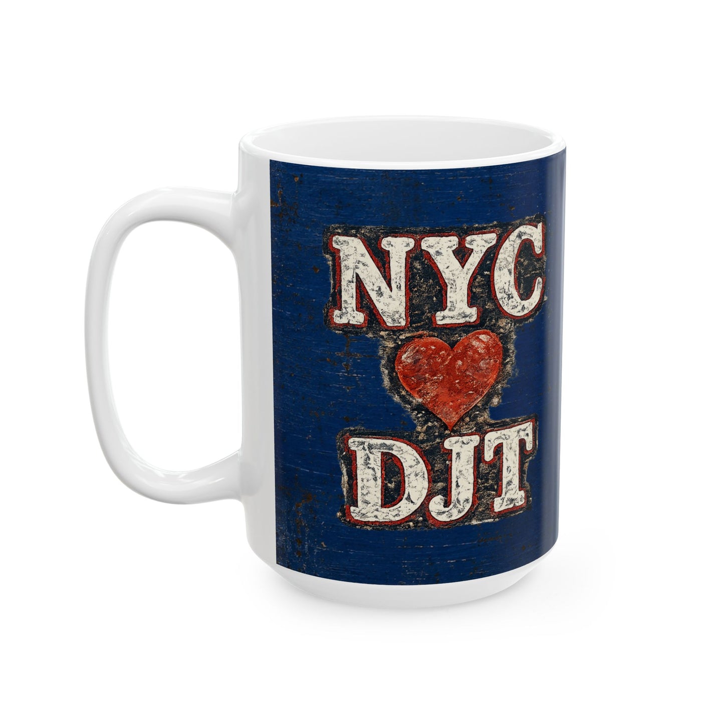 Trump “NYC❤️DJT” Ceramic Mug — Vintage Blue-Collar Design (11oz, 15oz)