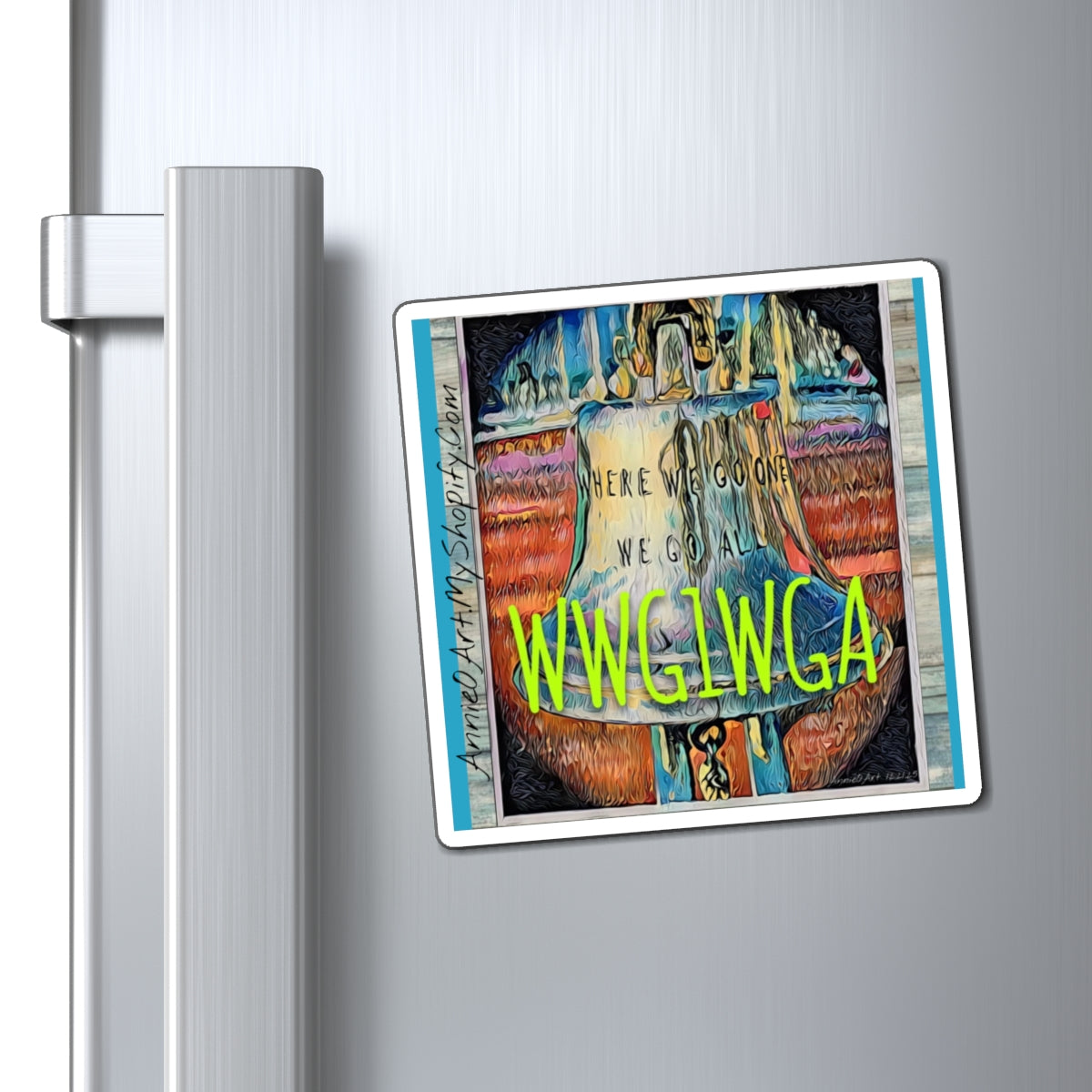 Magnet—WWG1WGA Liberty Bell  — Patriotic 'Where We Go One We Go All' Fridge Sticker