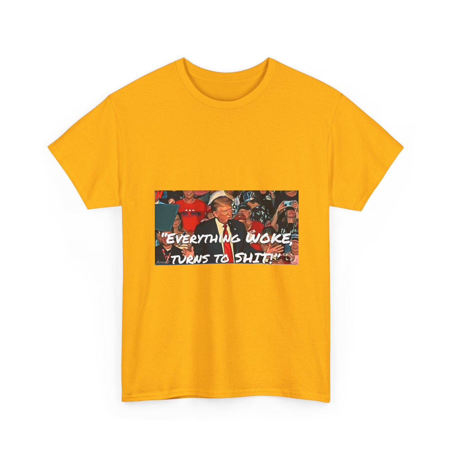“Everything Woke Turns to Shit” Political Rally Graphic Tee