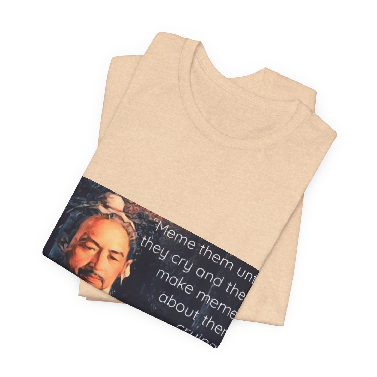 Sun Tzu Meme Tee — "Meme Them Until They Cry" Retro Political Art T‑Shirt