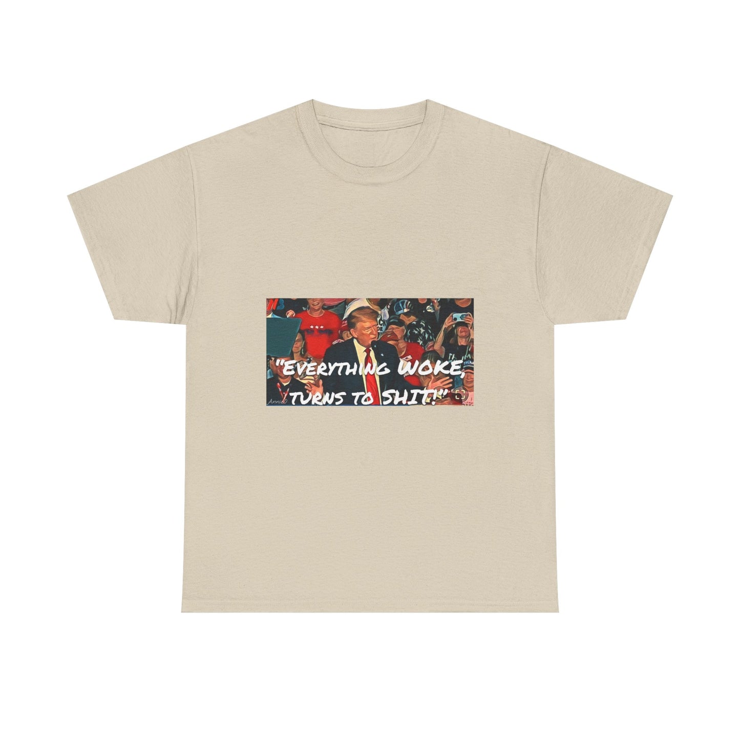 “Everything Woke Turns to Shit” Political Rally Graphic Tee