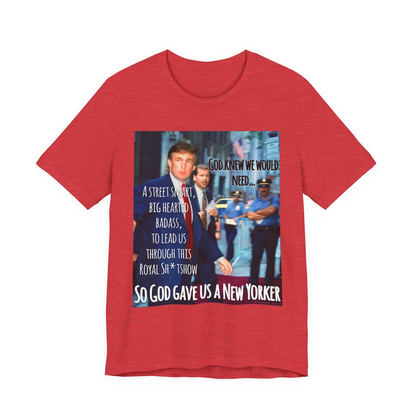 New Yorker Tribute T-Shirt — "So God Gave Us a New Yorker" Graphic Tee