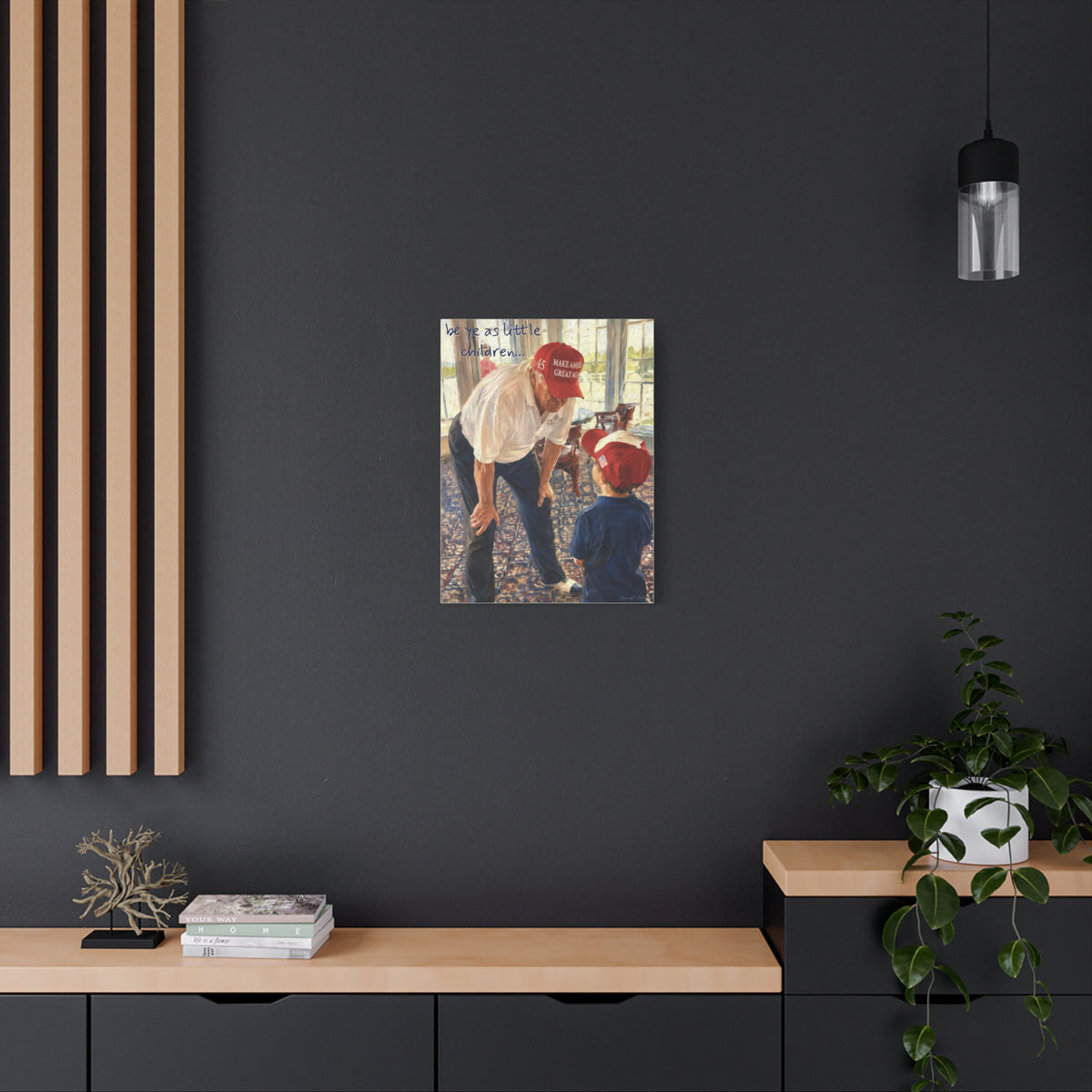 Trump Matte Canvas Wall Art - 'Be Ye as Little Children'