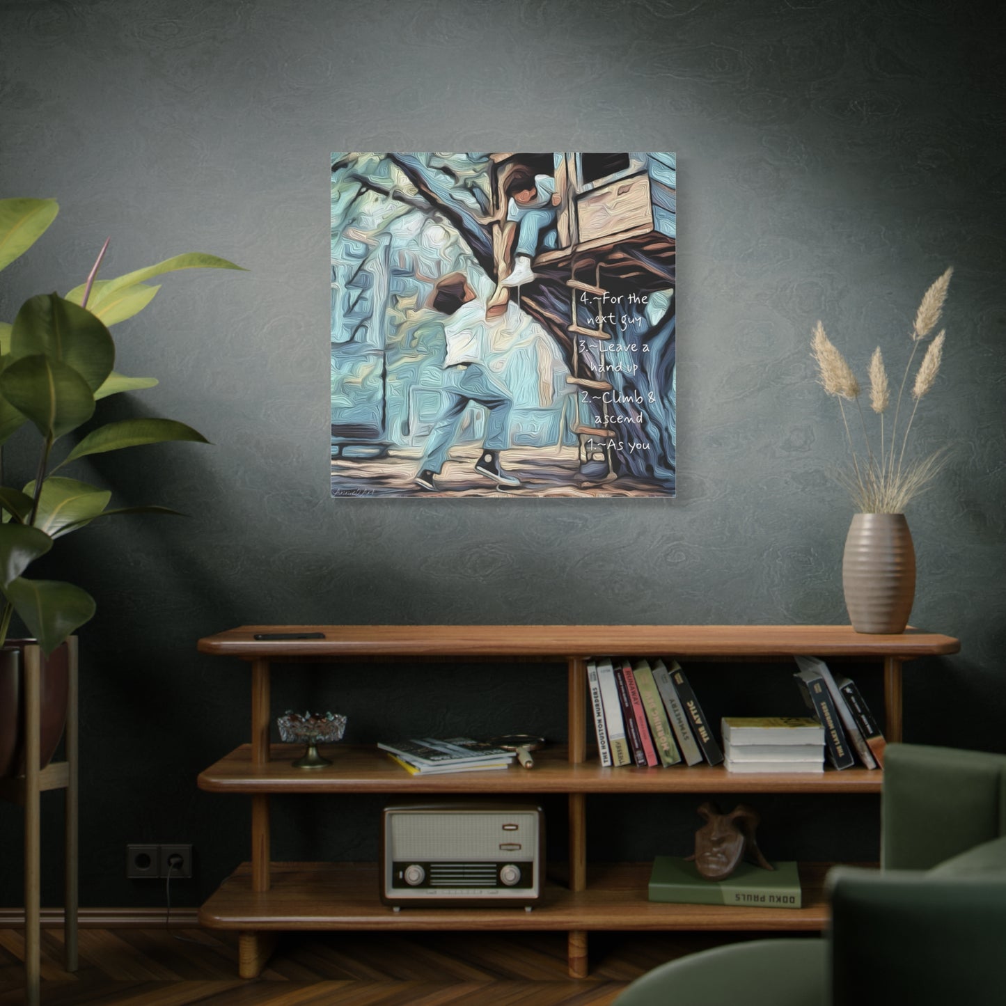 Treehouse Canvas Print — “As You Climb & Ascend, Leave a Hand Up for the Next Guy”—Inspirational Wall Art
