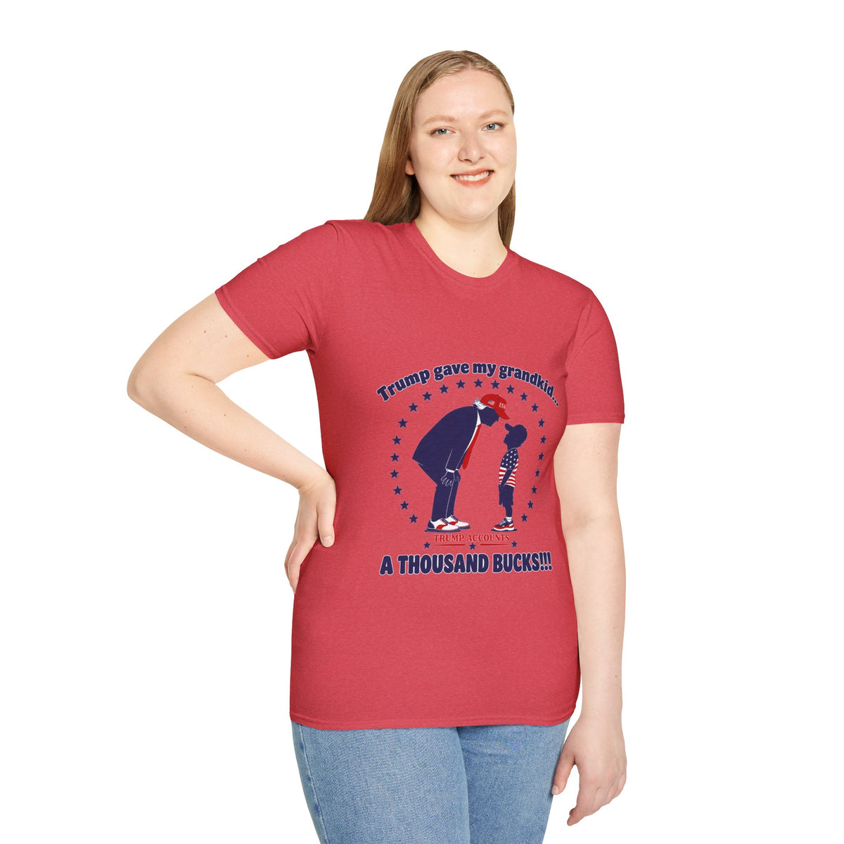 Trump Gave My Grandkid A THOUSAND Bucks! T-Shirt — Patriotic Grandpa/Grandma Tee