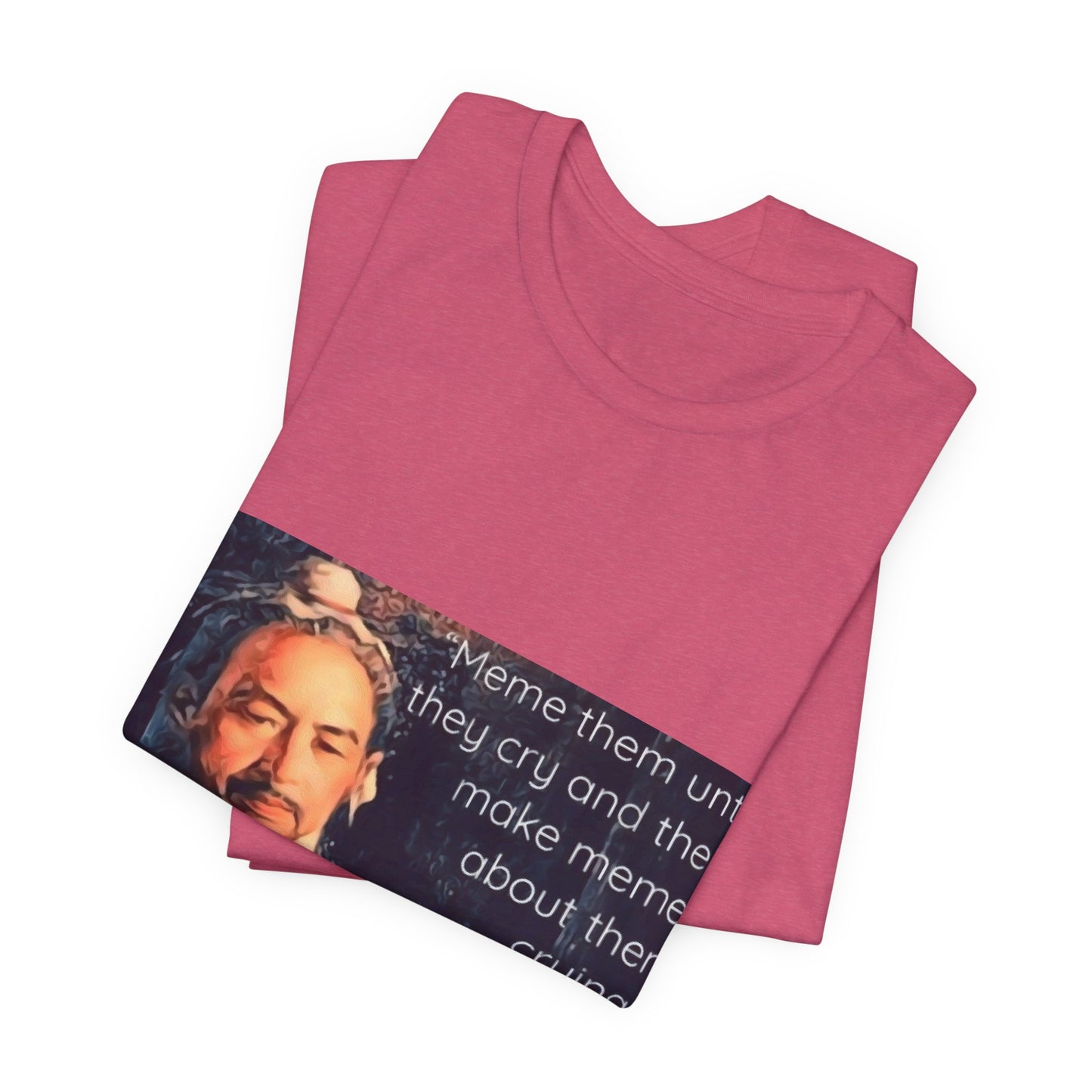 Sun Tzu Meme Tee — "Meme Them Until They Cry" Retro Political Art T‑Shirt