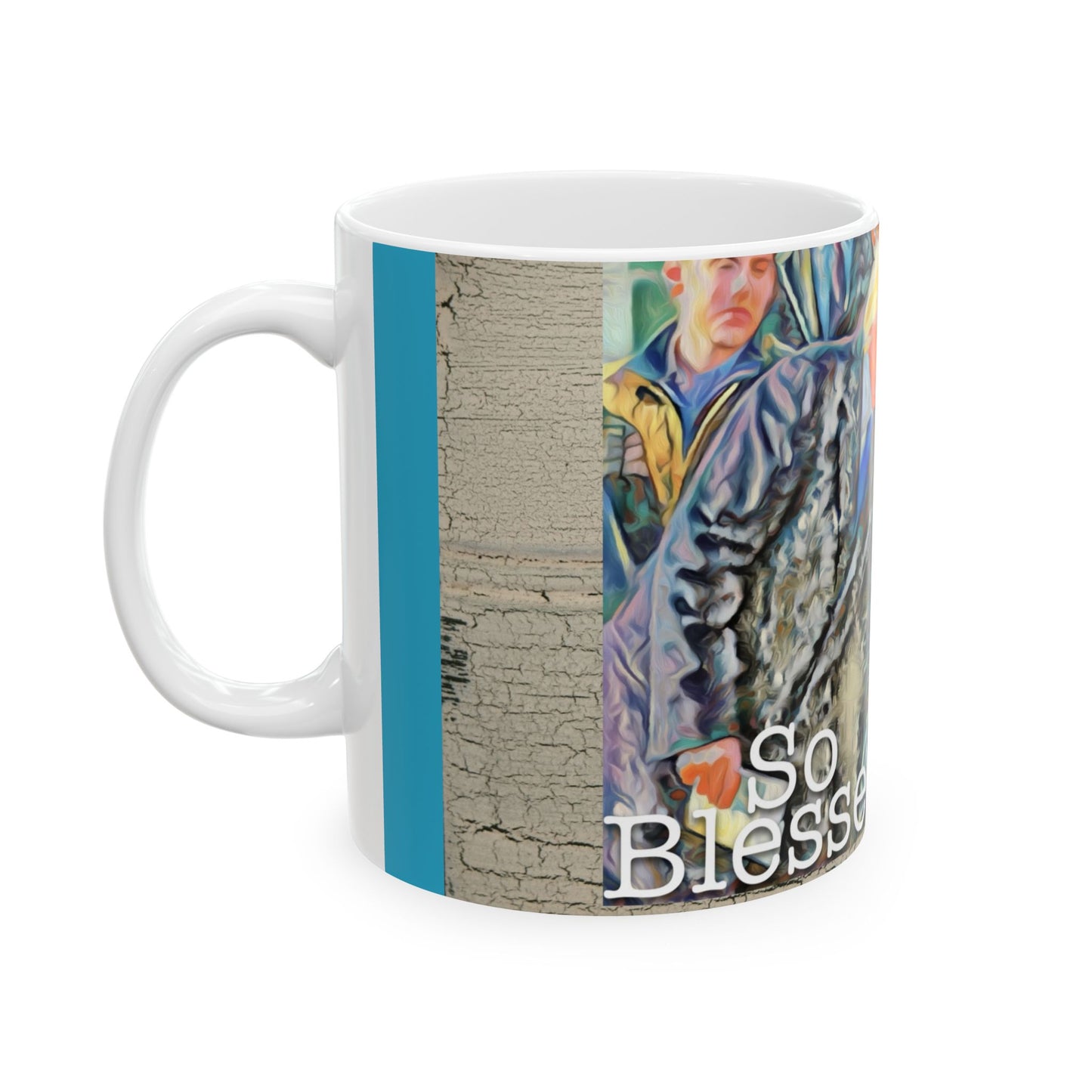 So Blessed Ceramic Covfefe Mug — Inspirational Faith Coffee Cup (11oz, 15oz)