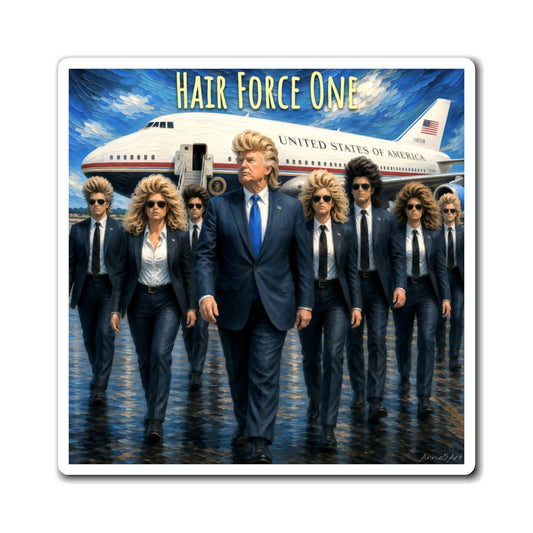 Hair Force One Magnet — Trump Refrigerator Magnet