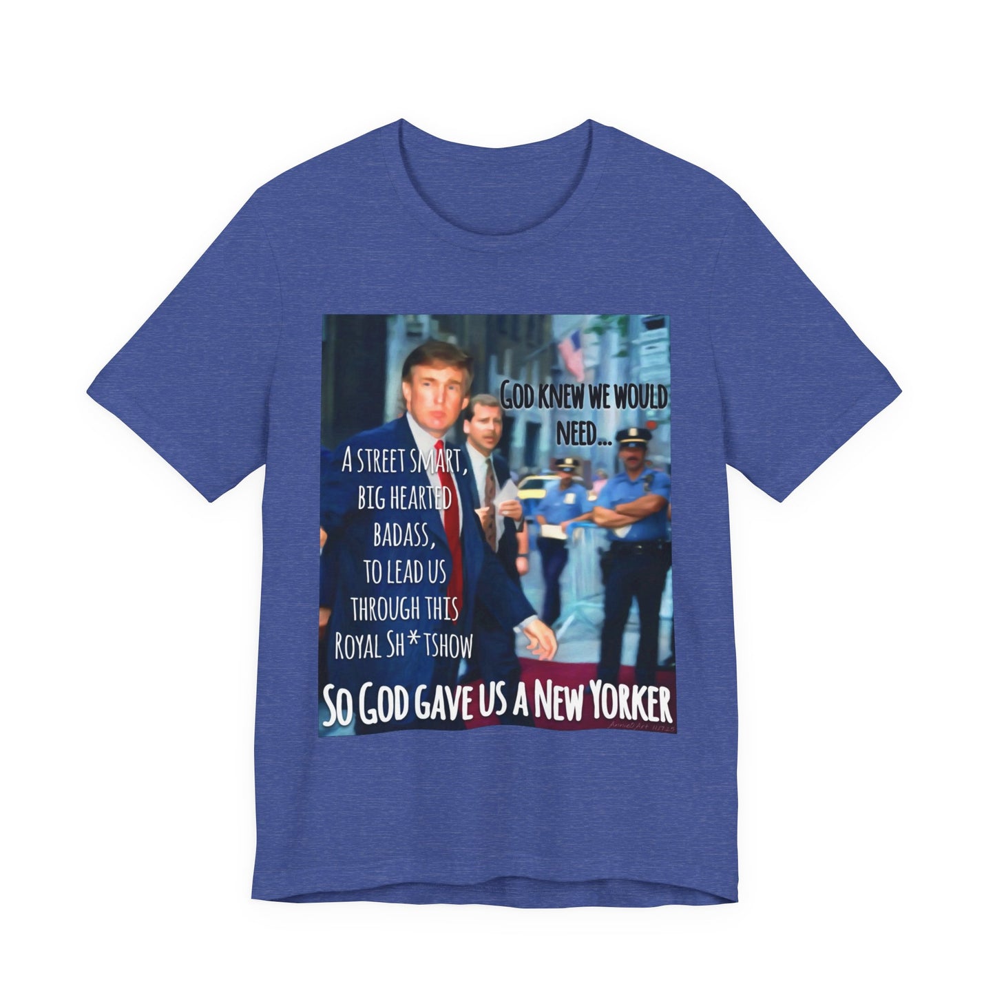 New Yorker Tribute T-Shirt — "So God Gave Us a New Yorker" Graphic Tee