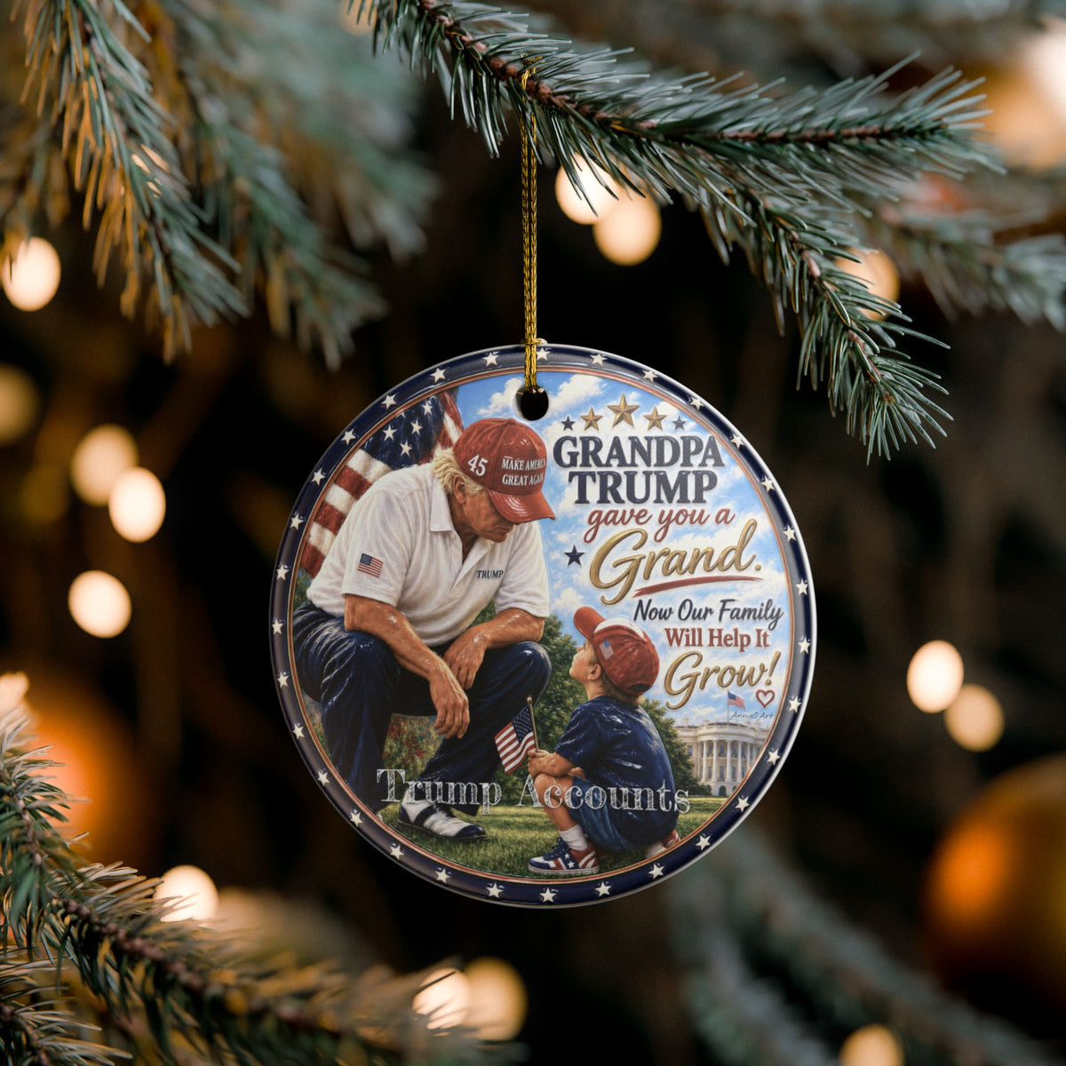 Patriotic "Grandpa Trump Gave You a Grand—Now Our Family Will Help It Grow!”—Trump Accounts Holiday Decoration Ceramic Ornament