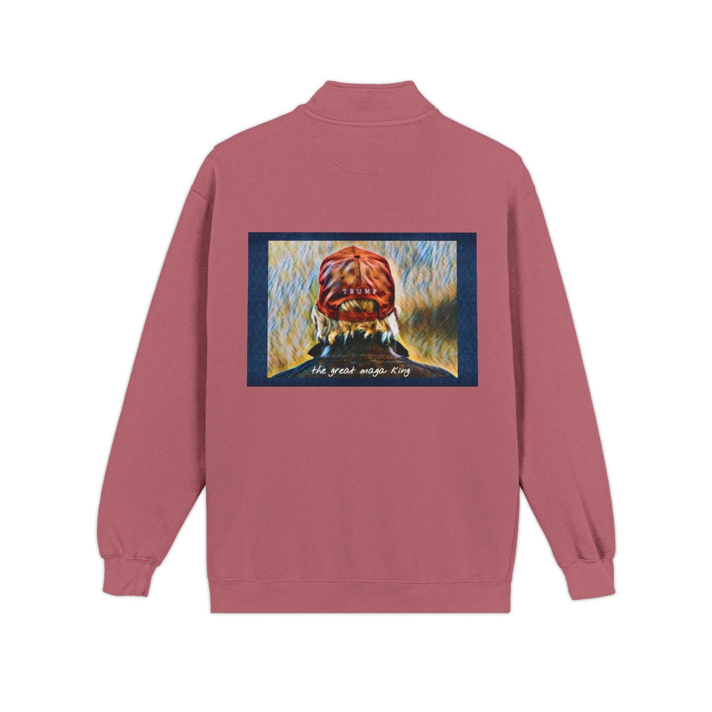 Trump MAGA Quarter-Zip Sweatshirt — Back Art ‘the great maga king’ Graphic- Runs small-order 1 size up