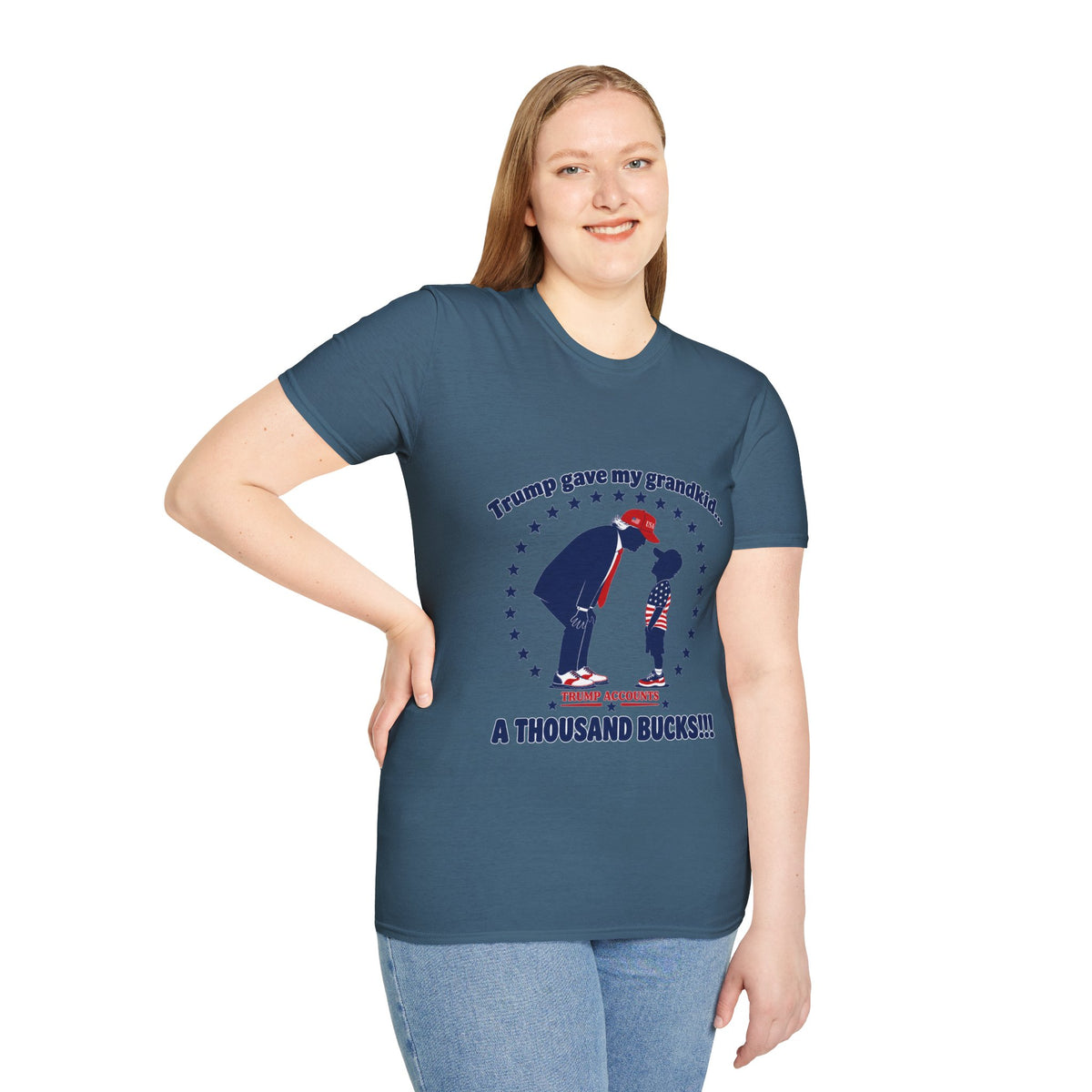 Trump Gave My Grandkid A THOUSAND Bucks! T-Shirt — Patriotic Grandpa/Grandma Tee