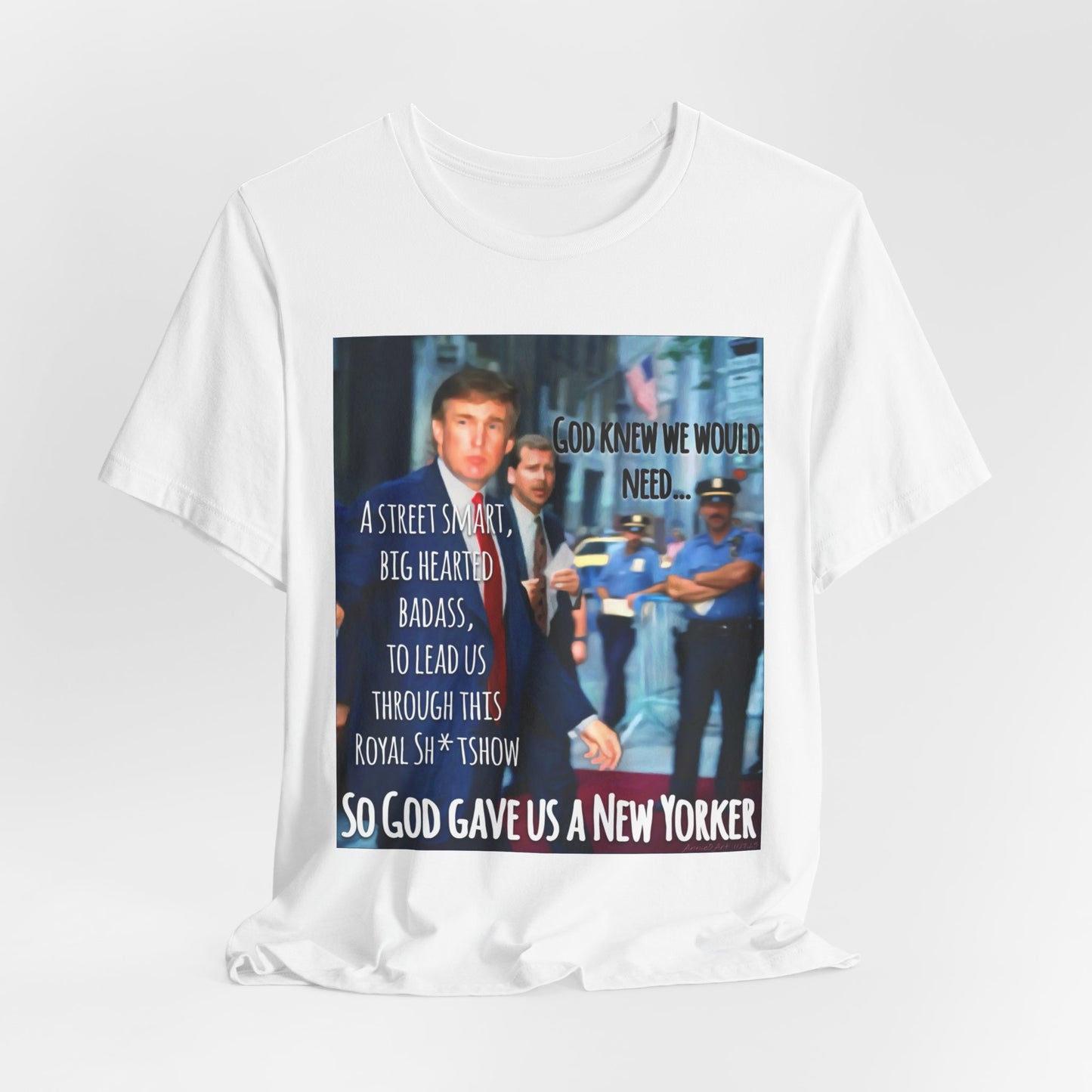 New Yorker Tribute T-Shirt — "So God Gave Us a New Yorker" Graphic Tee