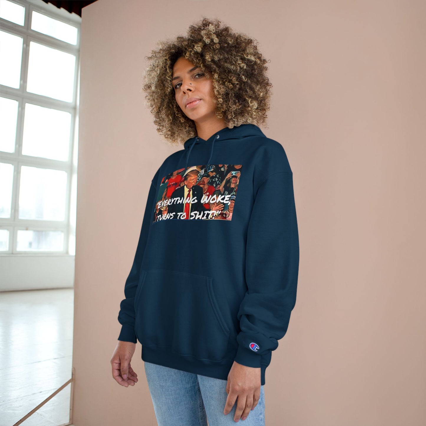 Champion Hoodie — 'Everything Woke Turns to S***' Political Graphic Hoodie