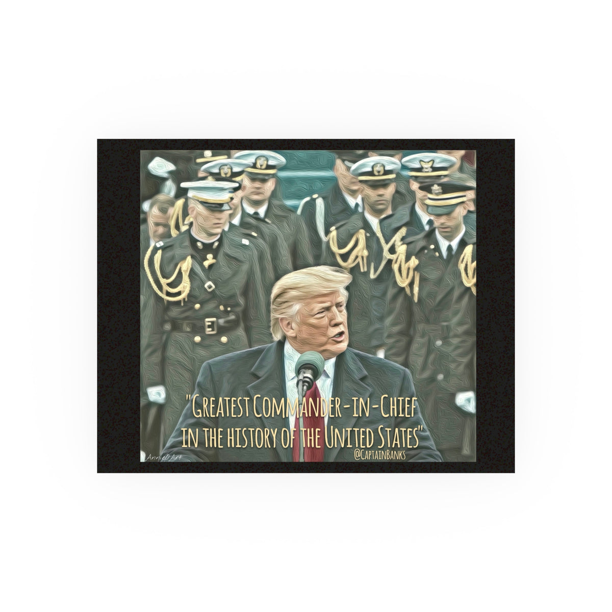 Trump Satin/Matte Poster — 'Greatest Commander-in-Chief in the History of the United States'