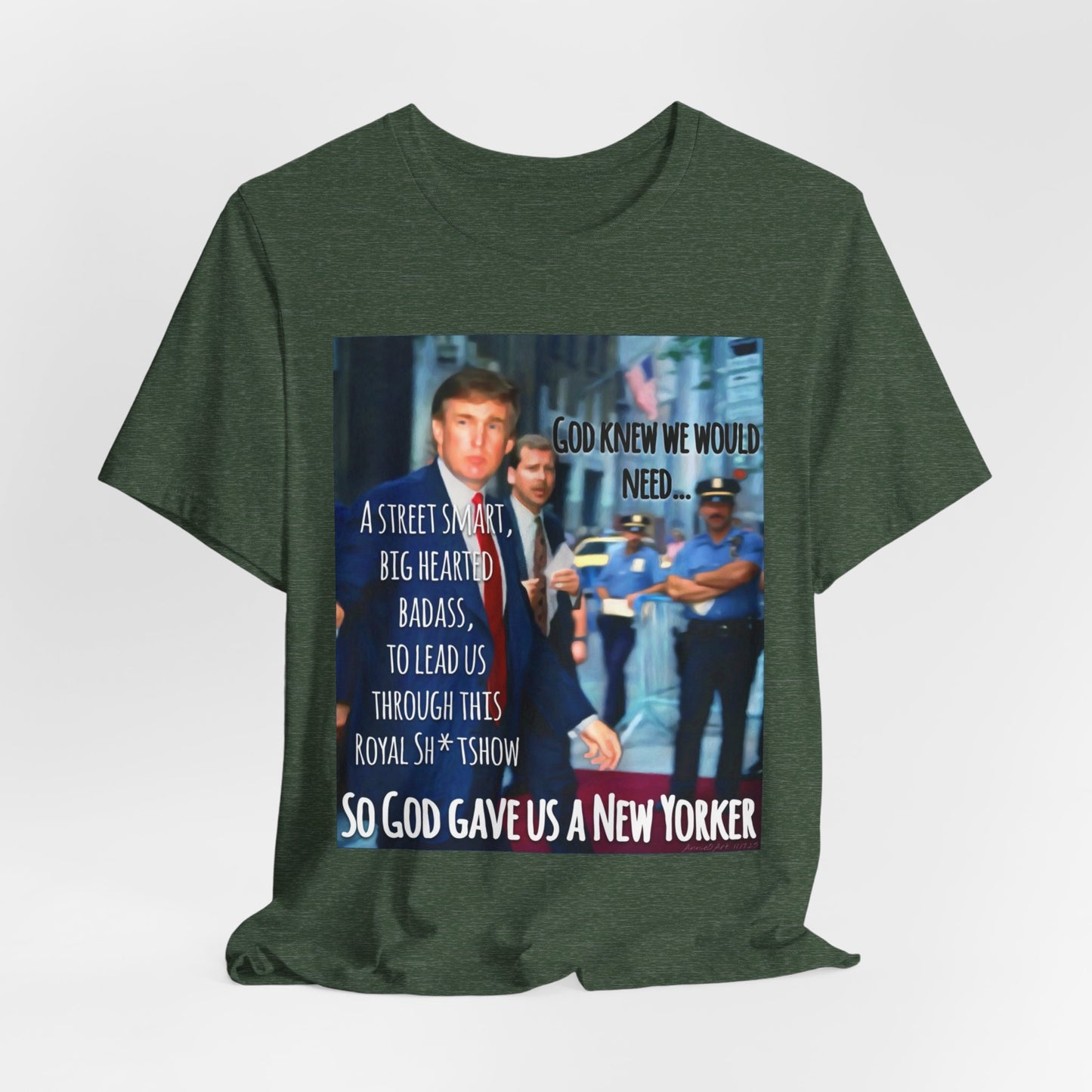 New Yorker Tribute T-Shirt — "So God Gave Us a New Yorker" Graphic Tee