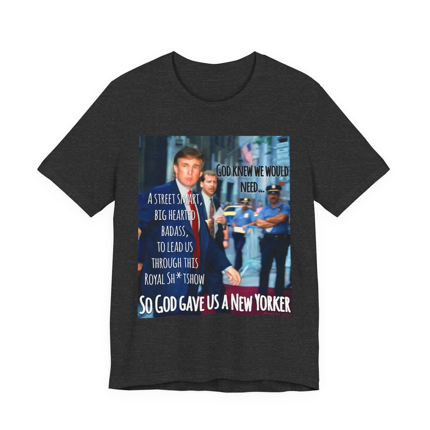 New Yorker Tribute T-Shirt — "So God Gave Us a New Yorker" Graphic Tee