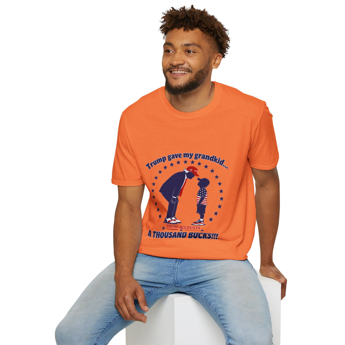 Trump Gave My Grandkid A THOUSAND Bucks! T-Shirt — Patriotic Grandpa/Grandma Tee