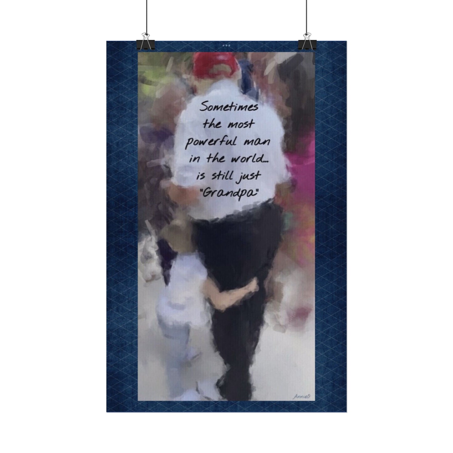 Grandpa Watercolor Poster — "Sometimes the most powerful man in the world is still just 'Grandpa'"