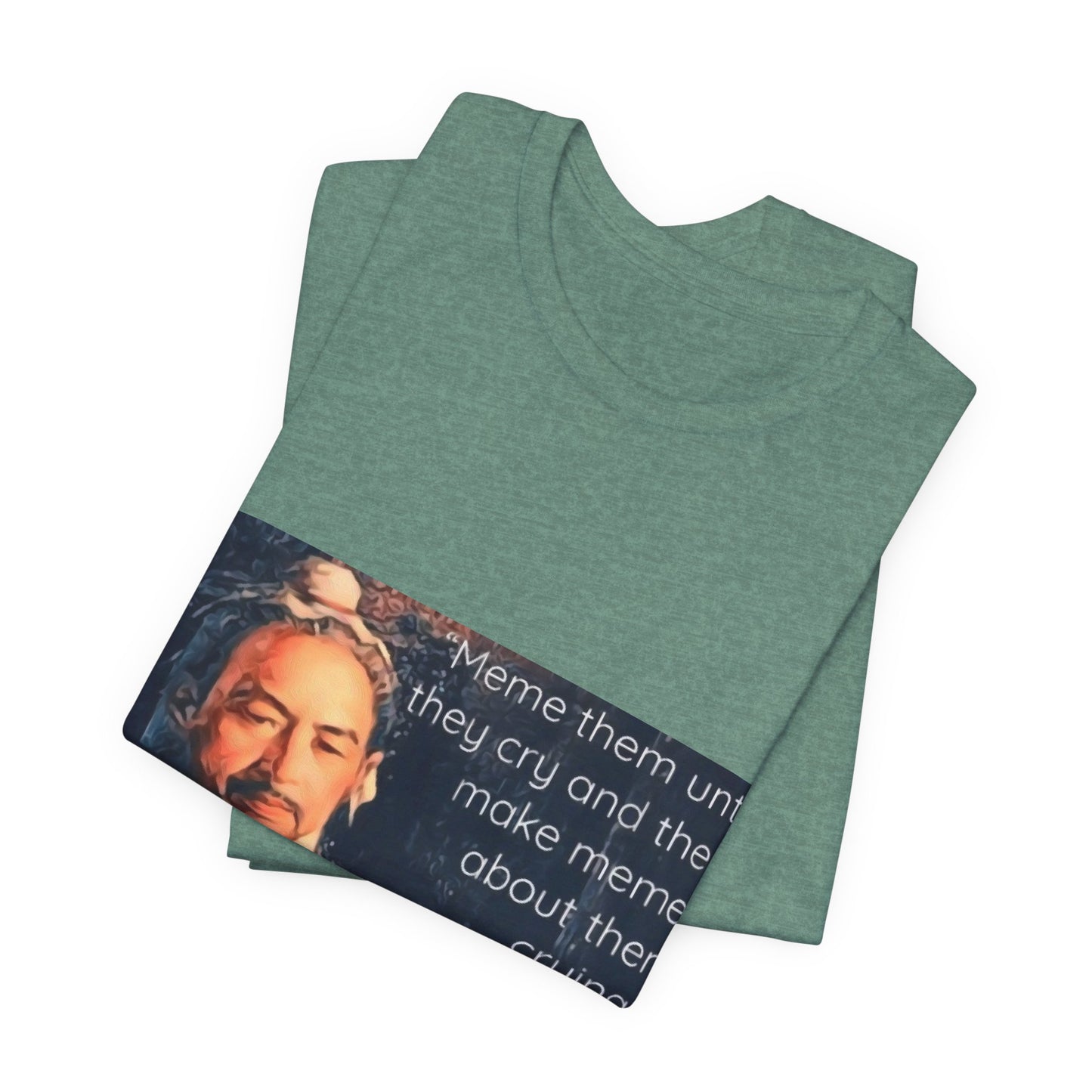 Sun Tzu Meme Tee — "Meme Them Until They Cry" Retro Political Art T‑Shirt
