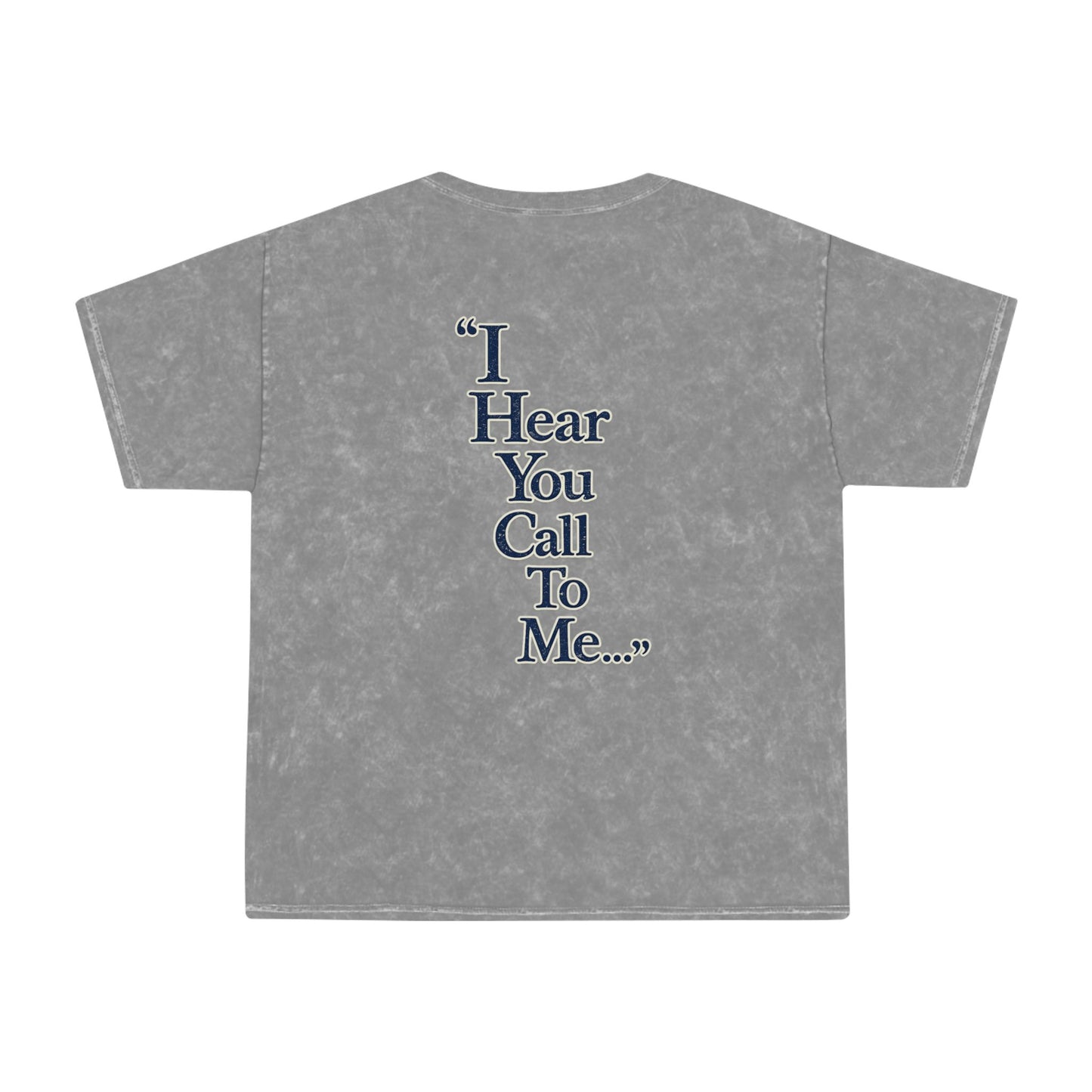 Honeysuckle Lodge Vintage  T-Shirt — “I Hear You Call To Me” Mineral Wash