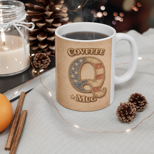 Q Covfefe Ceramic Mug —  Coffee Cup (11oz, 15oz)