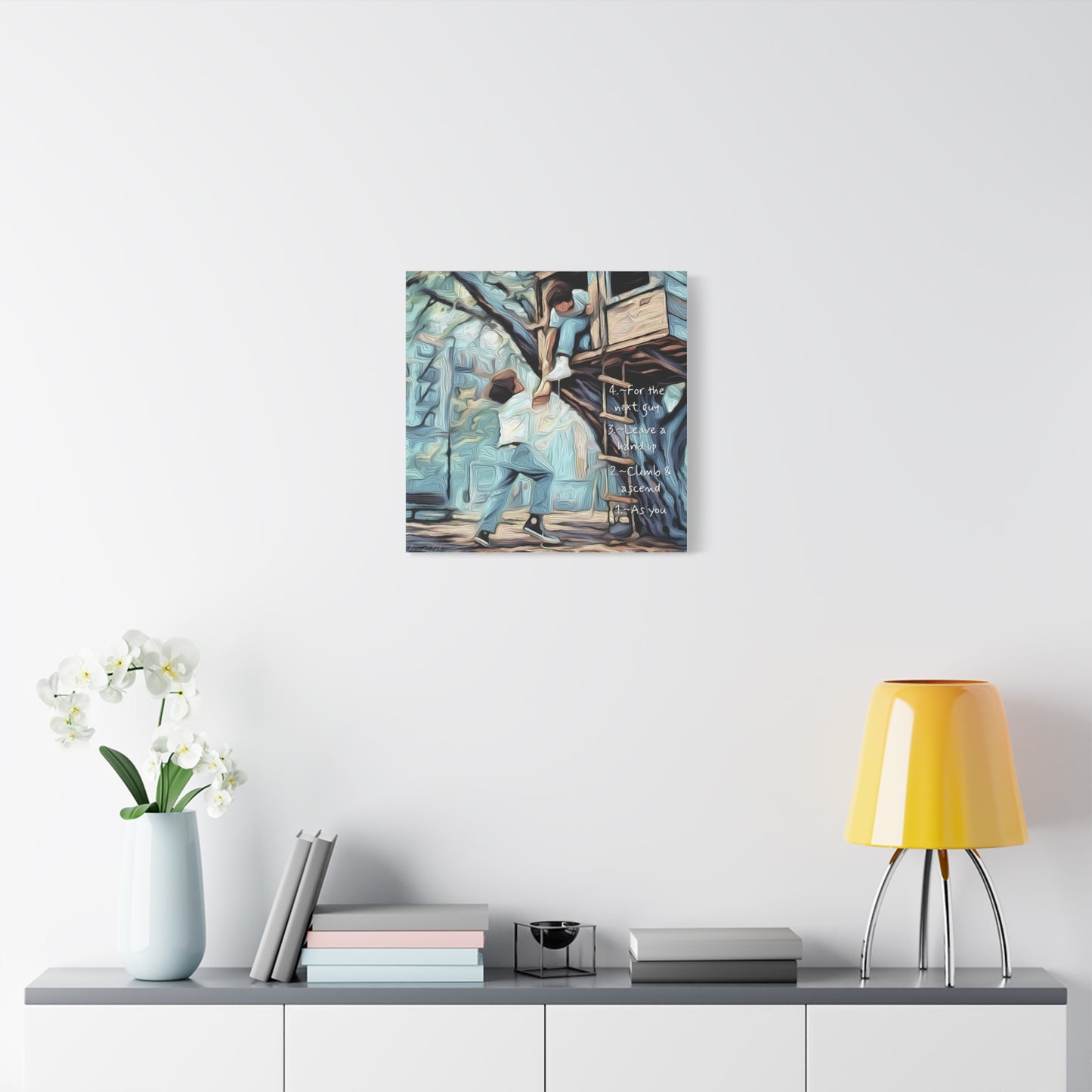 Treehouse Canvas Print — “As You Climb & Ascend, Leave a Hand Up for the Next Guy”—Inspirational Wall Art