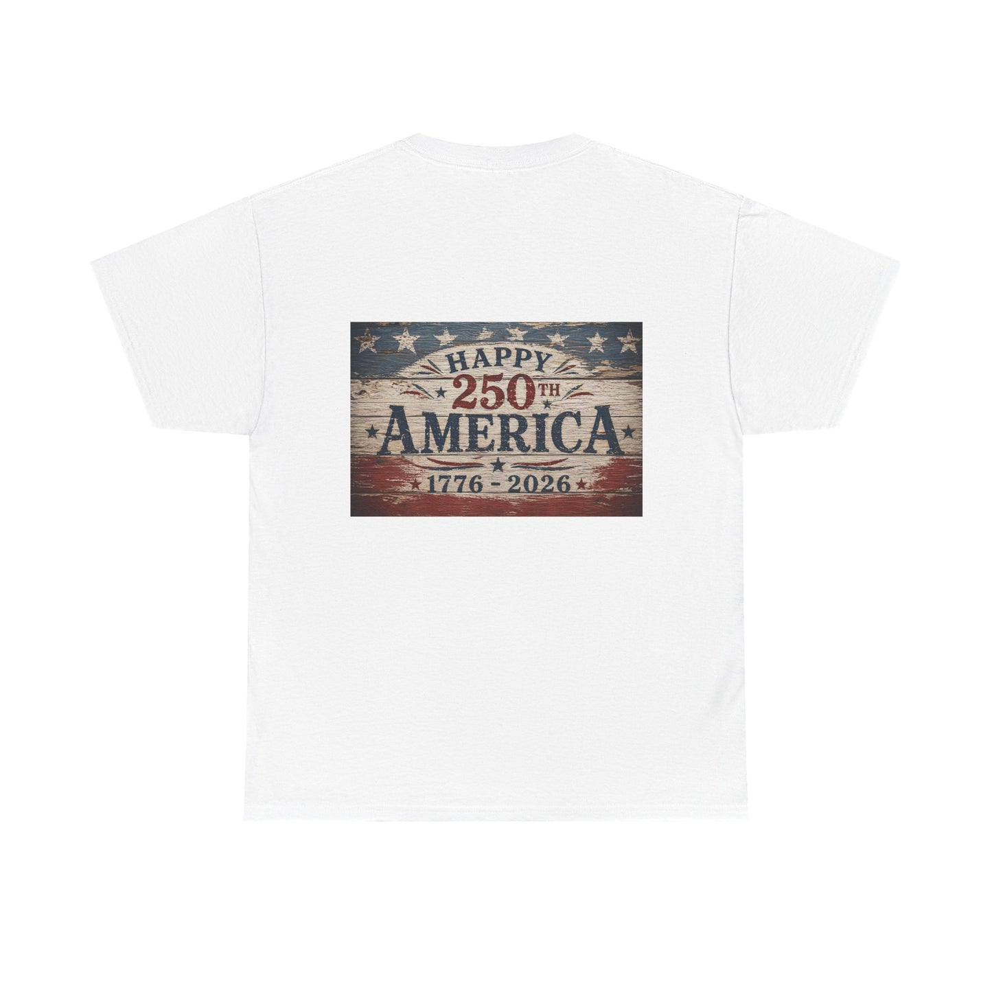 Front & Back Design 250th America Tee — Vintage Patriotic 1776–2026 Independence Day T-Shirt