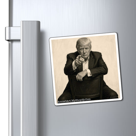 Trump ‘They’re Not After Me’ Pose Fridge Magnet