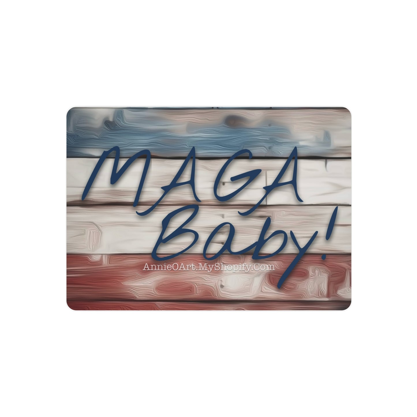 MAGA Baby! Metal Wall Sign – Patriotic Rustic Americana Decor