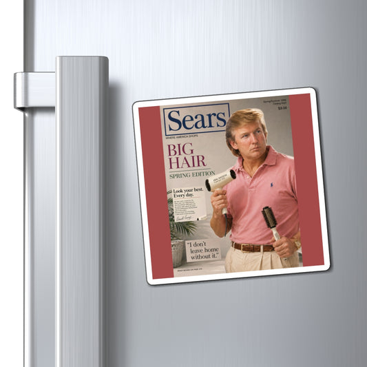 Funny Retro 'Sears Big Hair' Refrigerator Magnet — Vintage Trump Parody