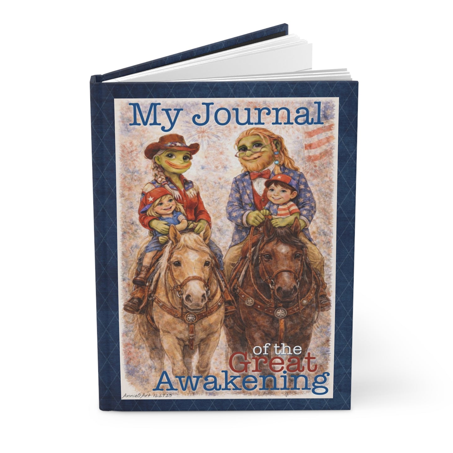 Anons write your memories for your Littles! Hardcover Journal — "My Journal of the Great Awakening" Patriotic Cowboy, Pepe, Family Notebook