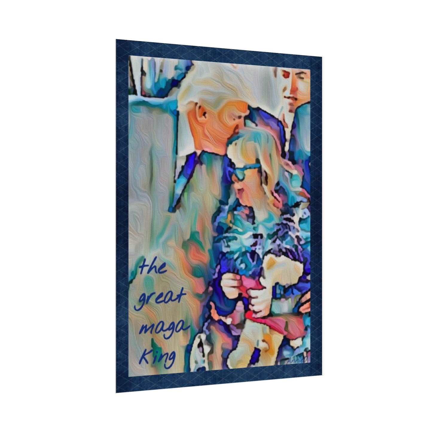 Textured Watercolor Poster — "the great maga king" Political Art Print