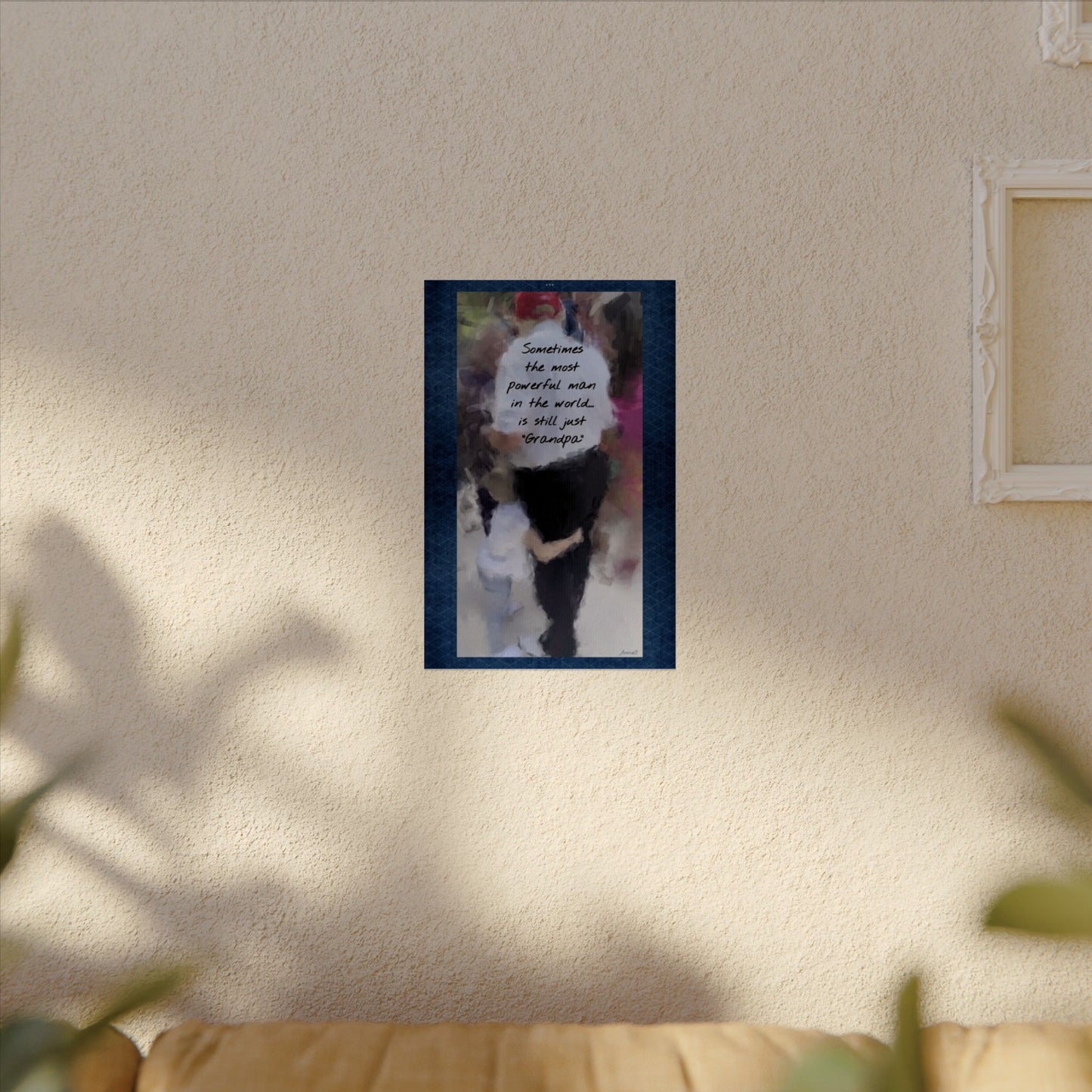 Grandpa Watercolor Poster — "Sometimes the most powerful man in the world is still just 'Grandpa'"