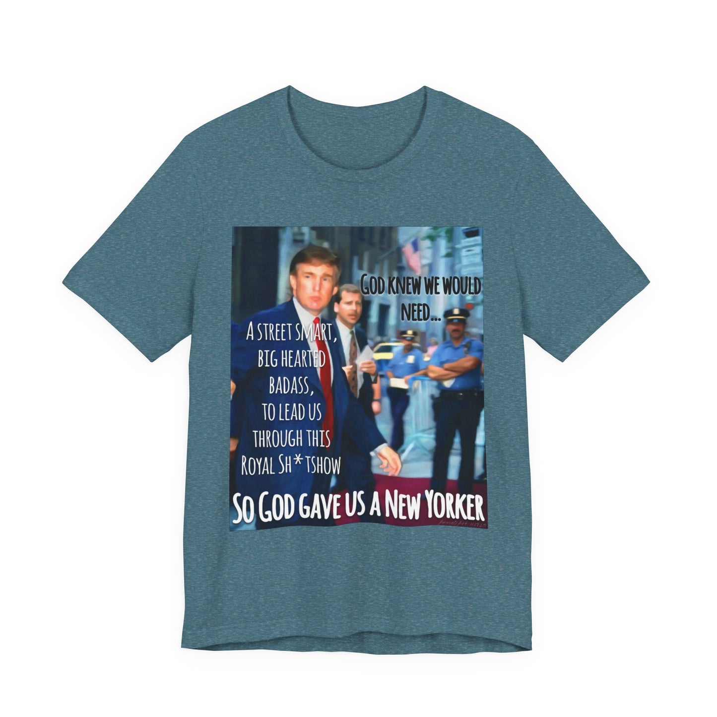 New Yorker Tribute T-Shirt — "So God Gave Us a New Yorker" Graphic Tee