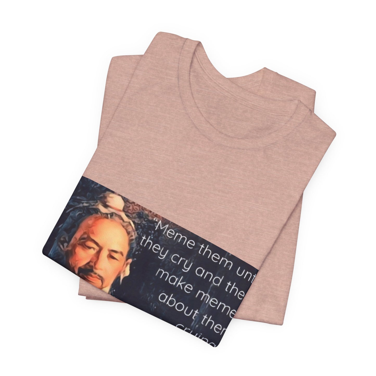 Sun Tzu Meme Tee — "Meme Them Until They Cry" Retro Political Art T‑Shirt