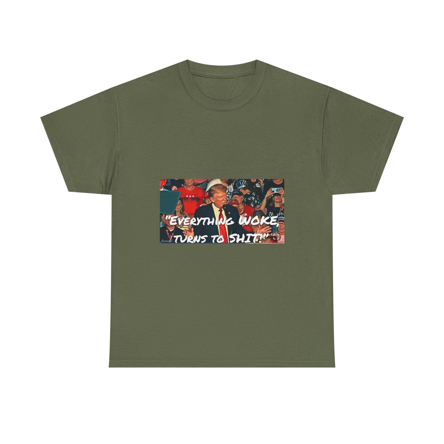 “Everything Woke Turns to Shit” Political Rally Graphic Tee