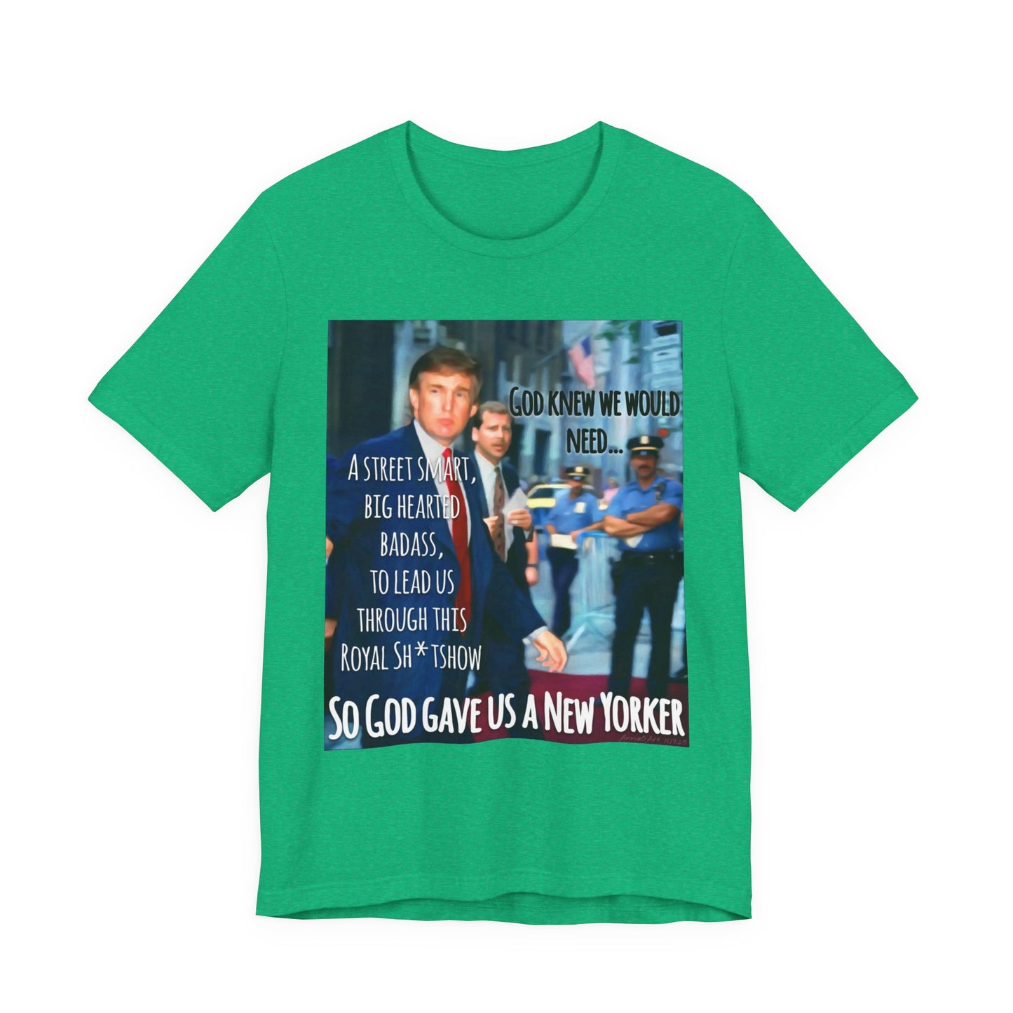 New Yorker Tribute T-Shirt — "So God Gave Us a New Yorker" Graphic Tee