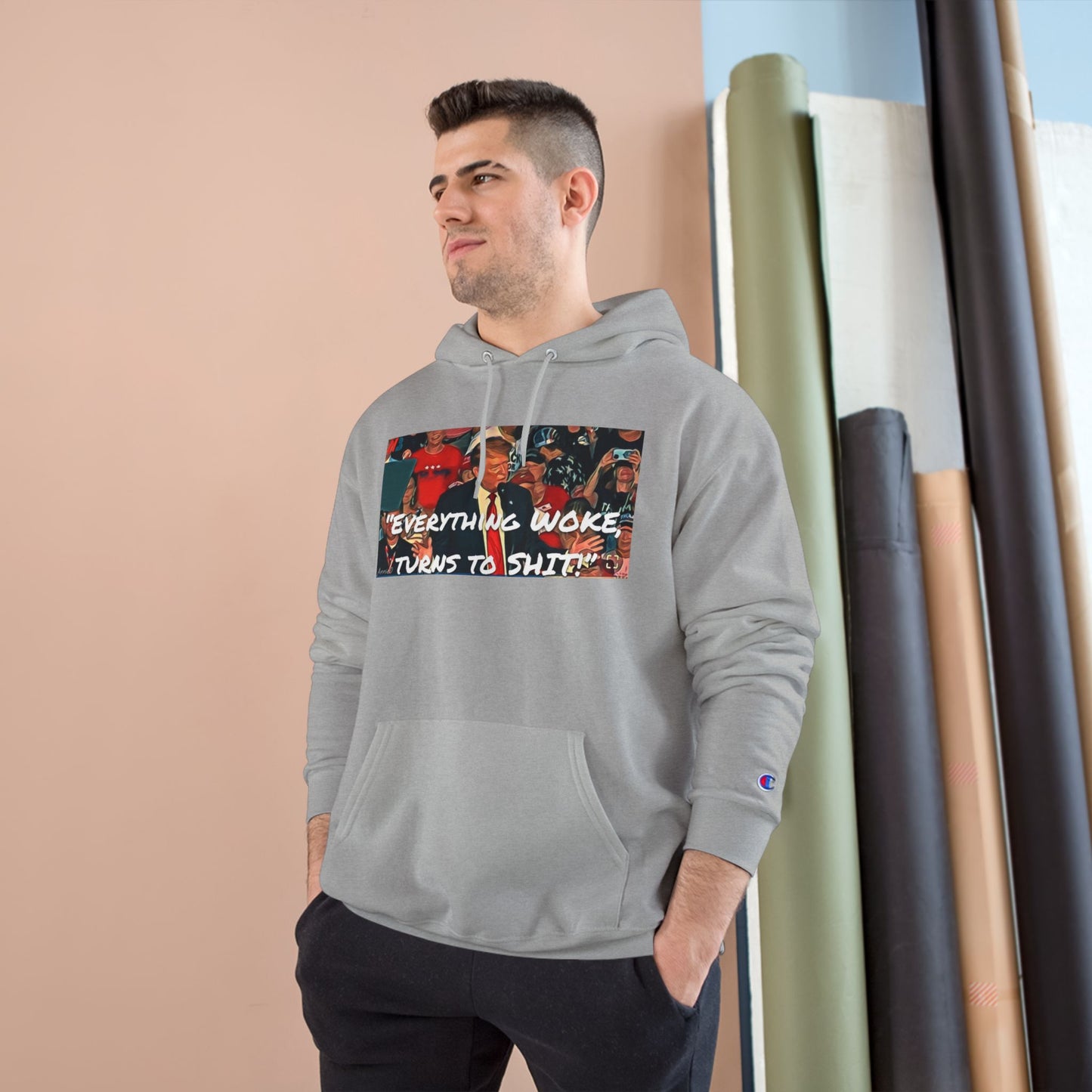 Champion Hoodie — 'Everything Woke Turns to S***' Political Graphic Hoodie