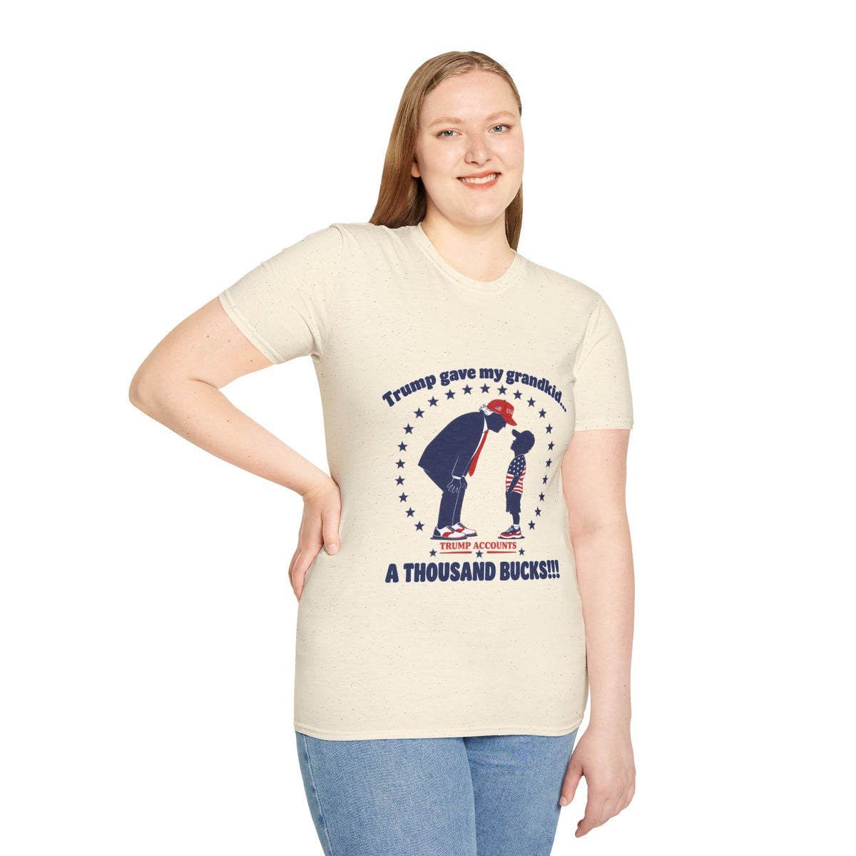 Trump Gave My Grandkid A THOUSAND Bucks! T-Shirt — Patriotic Grandpa/Grandma Tee