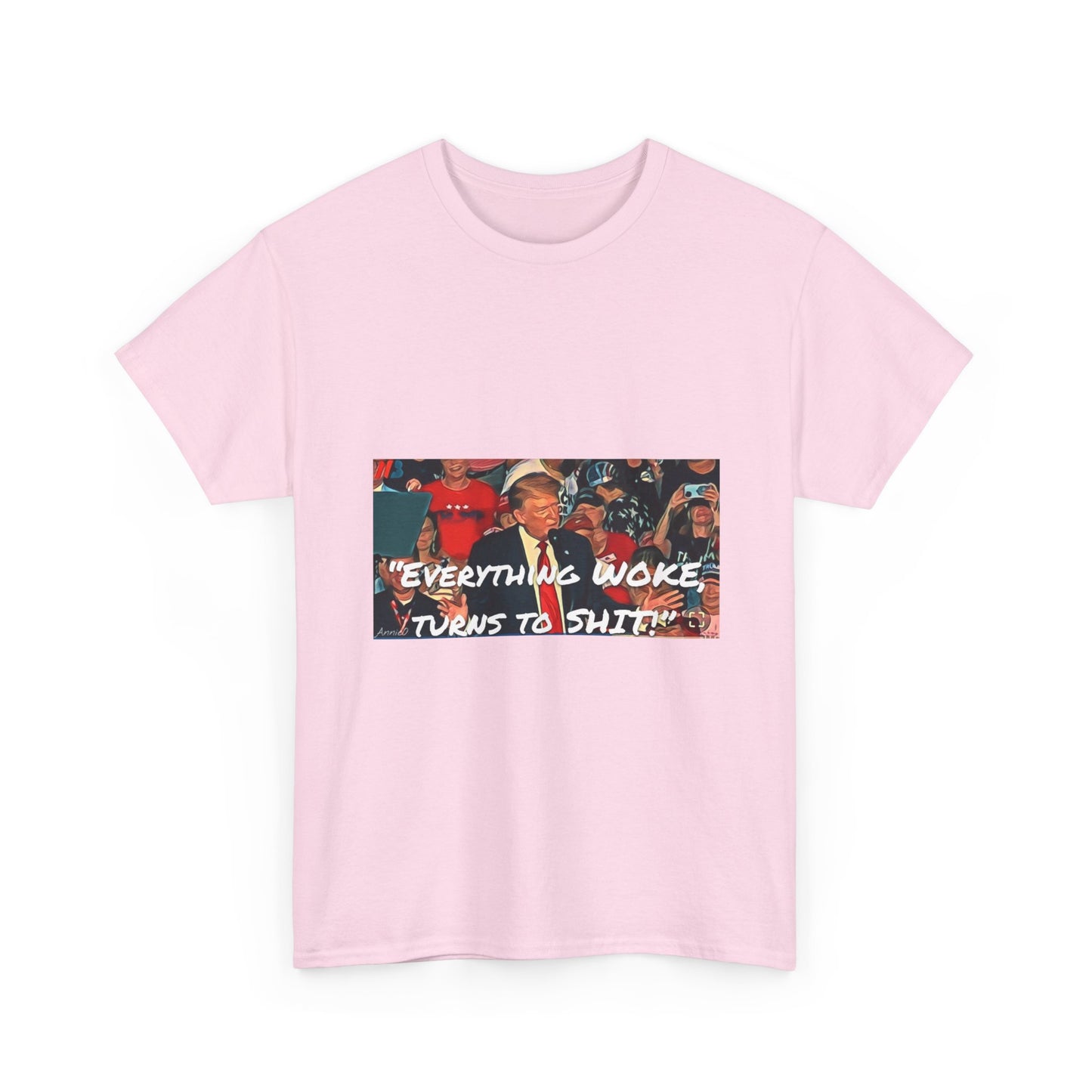 “Everything Woke Turns to Shit” Political Rally Graphic Tee