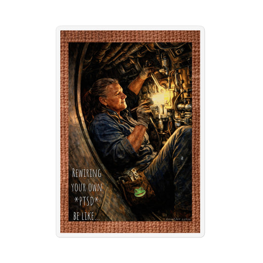 Mechanic PTSD Awareness Custom Shape Magnet — Rewiring Your Own PTSD Be Like