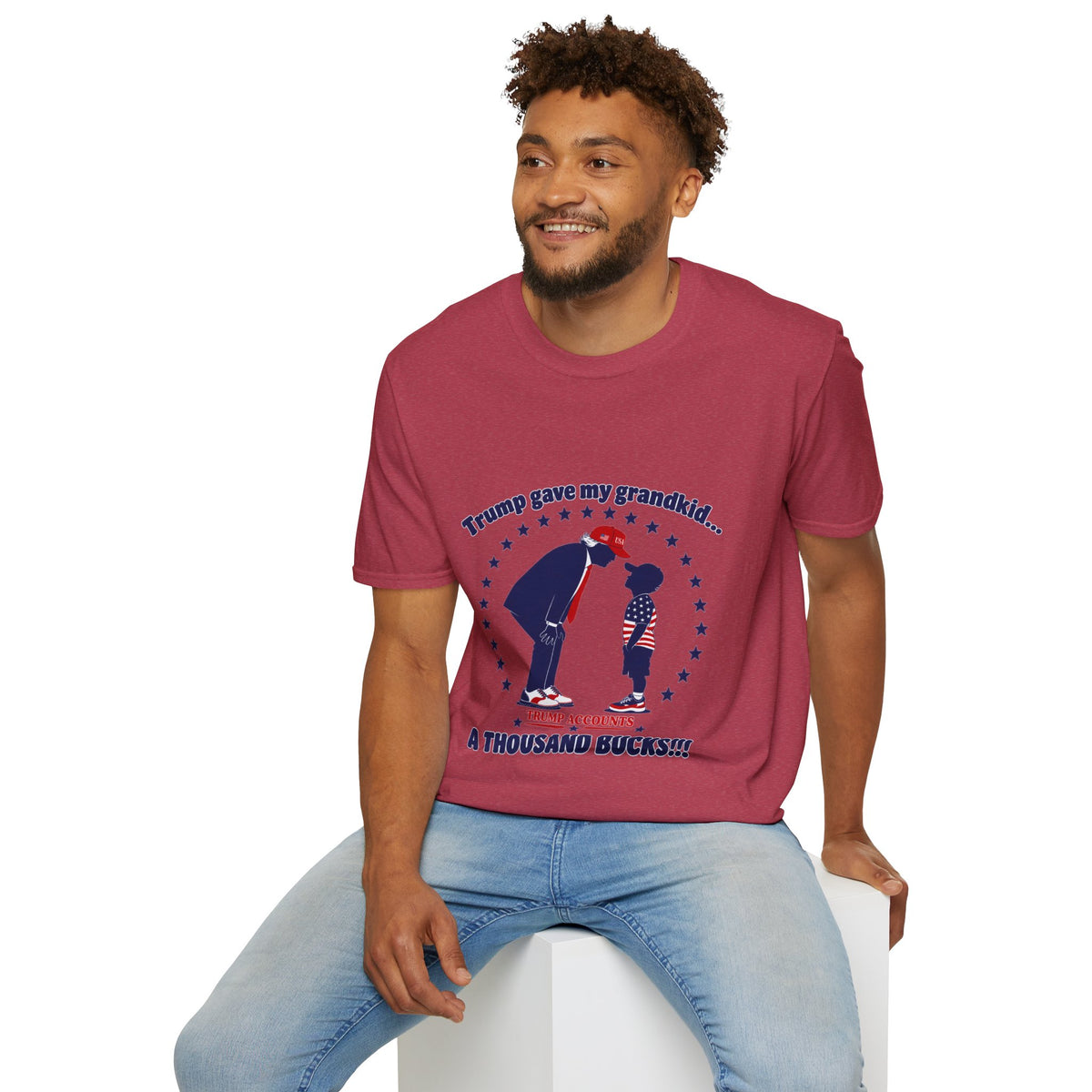 Trump Gave My Grandkid A THOUSAND Bucks! T-Shirt — Patriotic Grandpa/Grandma Tee