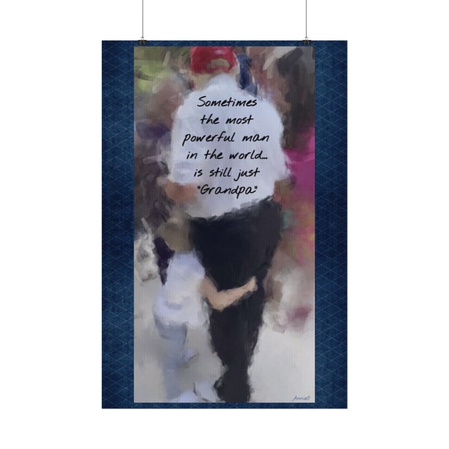 Grandpa Watercolor Poster — "Sometimes the most powerful man in the world is still just 'Grandpa'"
